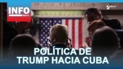 Info Martí | Política de Trump hacia Cuba